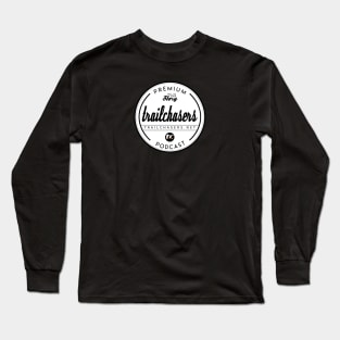 Trailchasers Premium Podcast Long Sleeve T-Shirt